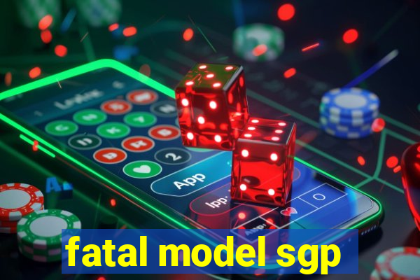 fatal model sgp